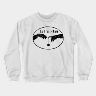 Let's play gamer Creation of Adam Yo-yo Crewneck Sweatshirt